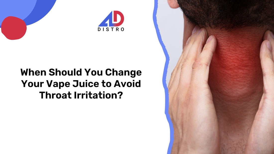 Change Your Vape Juice to Avoid Throat Irritation